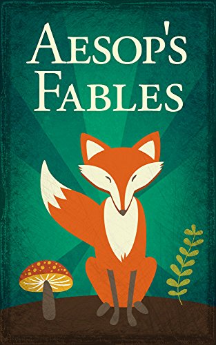 Aesop's Fables: Illustrated Edition, including The Tortoise and the Hare, The Ant and the Grasshopper, The Boy Who Cried Wolf, and Many More! (English Edition)