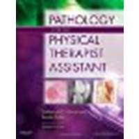 Pathology for the Physical Therapist Assistant, 1e by Goodman MBA PT CBP, Catherine C., Fuller PT NCS, Kenda S. [Saunders, 2011] (Paperback) [Paperback]