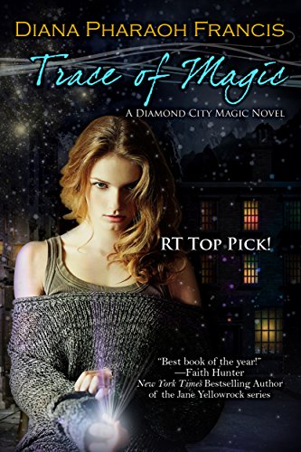 Trace of Magic (The Diamond City Magic Novels Book 1)