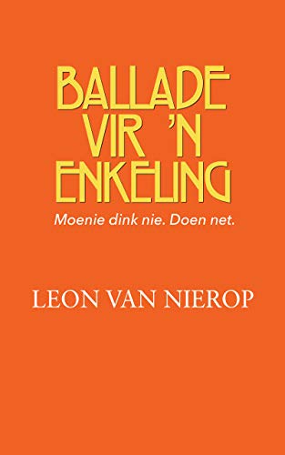 Ballade vir 'n enkeling (Afrikaans Edition)