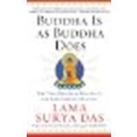 Buddha Is as Buddha Does: The Ten Original Practices for Enlightened Living by Das, Surya [HarperOne, 2008] (Paperback) [Paperback]