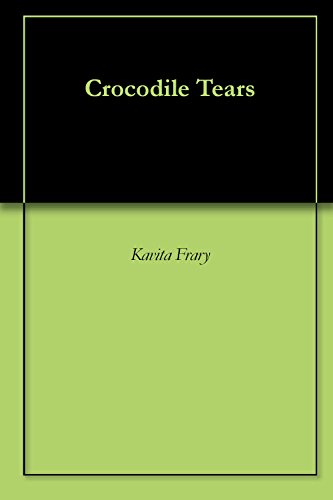 Crocodile Tears (English Edition)