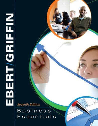 Business Essentials (7th Edition) by Ebert, Ronald J., Griffin, Ricky W. 7th edition (2008) Paperback