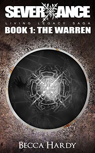 The Warren (SEVERXANCE Living Legacy Saga Book 1)