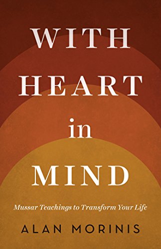 With Heart in Mind: Mussar Teachings to Transform Your Life (English Edition)