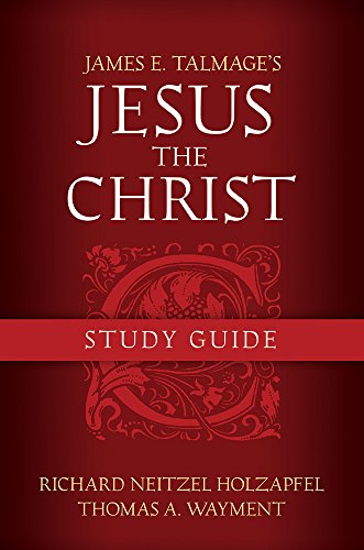 Jesus the Christ Study Guide