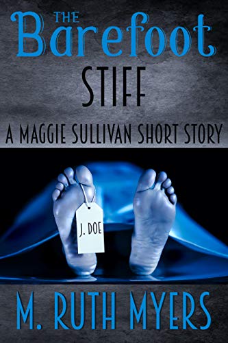The Barefoot Stiff: a Maggie Sullivan short story (Maggie Sullivan Mysteries)