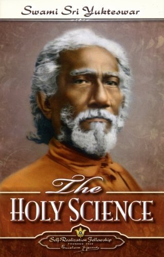 By Swami Sri Yukteswar The Holy Science (New edition)