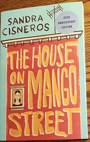 By Sandra Cisneros The House on Mango Street