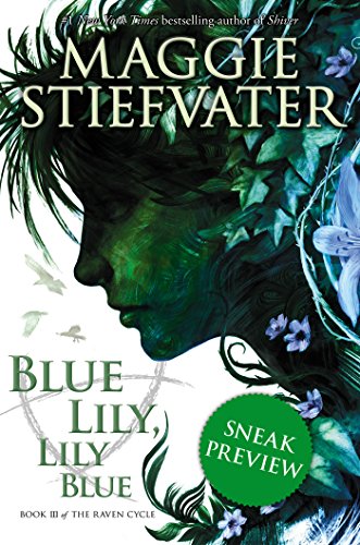 The Raven Cycle Book 3: Blue Lily, Lily Blue (Free Preview Edition)