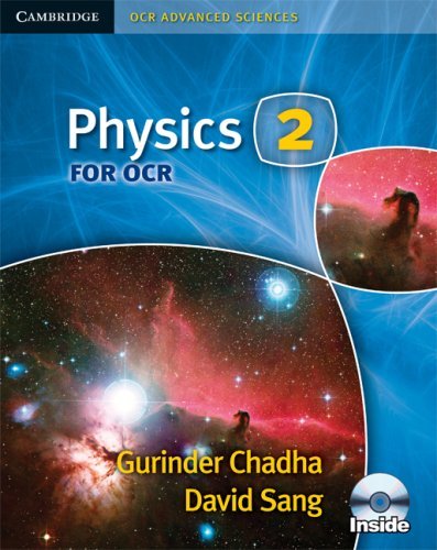 By Gurinder Chadha Physics 2 for OCR (Cambridge OCR Advanced Sciences)