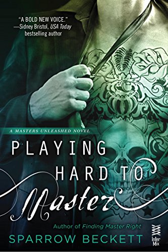 Playing Hard to Master (Masters Unleashed Book 2) (English Edition)