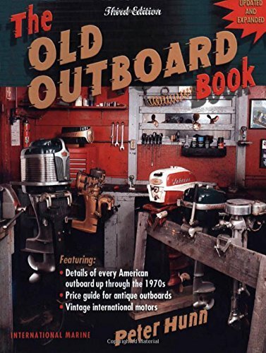 The Old Outboard Book by Hunn, Peter (2002) Paperback