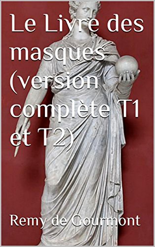 Le Livre des masques (version complète T1 et T2) (French Edition)