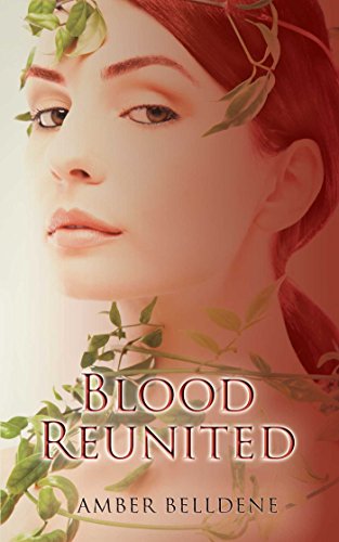 Blood Reunited (The Blood Vine Series Book 3)