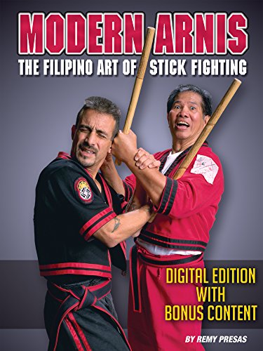 Modern Arnis: The Filipino Art of Stick Fighting: Digital Edition With Bonus Content