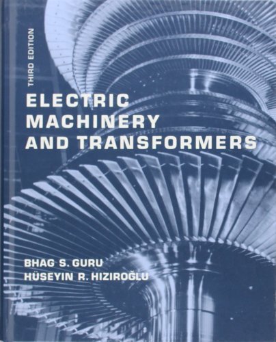 Electric Machinery and Transformers (Oxford Series in Electrical and Computer Engineering) by Guru, Bhag S., Hiziroglu, Huseyin R. (2000) Hardcover