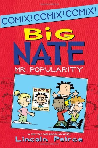 Big Nate: Mr. Popularity (Big Nate (Harper Collins)) by Peirce, Lincoln (2014) Paperback