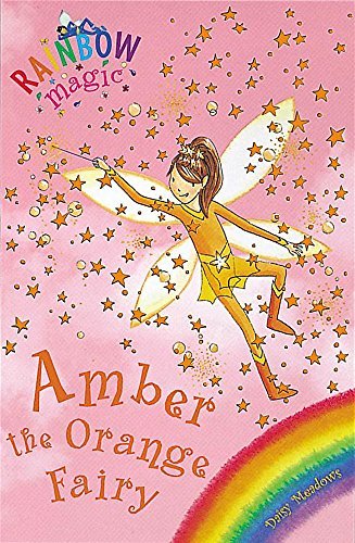 Rainbow Magic: The Rainbow Fairies: 2: Amber the Orange Fairy by Meadows, Daisy (2003) Paperback