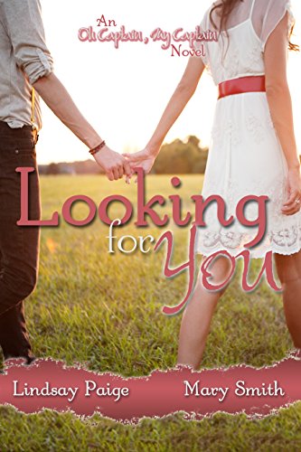 Looking for You (Oh Captain My Captain Book 1) (English Edition)