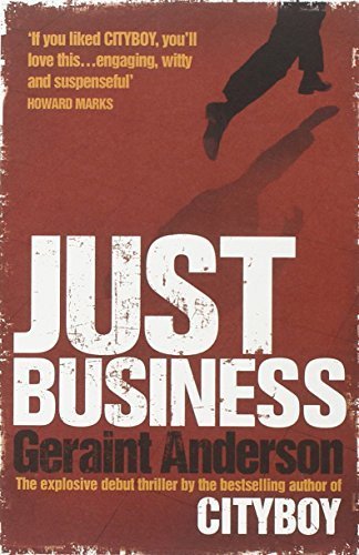 Just Business by Anderson, Geraint (2012) Paperback