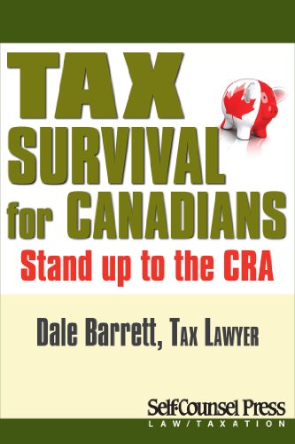Tax Survival for Canadians: Stand up to the CRA (Law / Taxation Series)