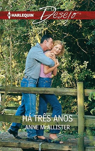Há três anos (Desejo Livro 714) (Portuguese Edition)
