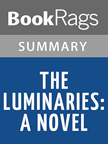 Summary & Study Guide The Luminaries: A Novel by Eleanor Catton