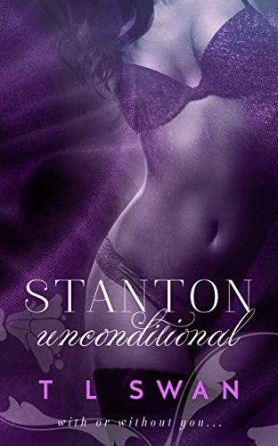 Stanton Unconditional (Stanton Series Book 2) (English Edition)