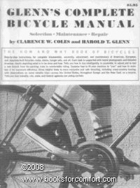 Glenn's Complete Bicycle Manual: Selection, Maintenance, Repair by Clarence W. Coles, Harold T. Glenn (1986) Paperback