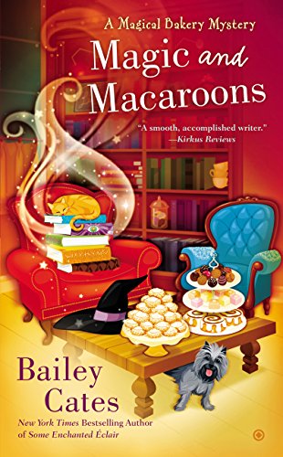 Magic and Macaroons (A Magical Bakery Mystery Book 5)