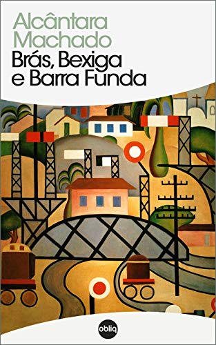 Brás, Bexiga e Barra Funda (Clássicos Hiperliteratura Livro 69) (Portuguese Edition)