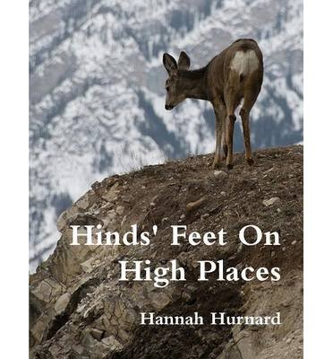 { [ HINDS FEET ON HIGH PLACES ] } Hurnard, Hannah ( AUTHOR ) Jun-23-2013 Paperback
