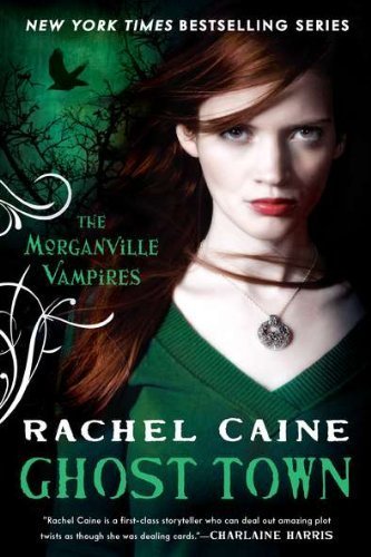 Ghost Town (Morganville Vampires, Book 9) by Caine, Rachel (2011) Paperback