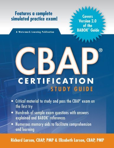 CBAP Certification Study Guide (2nd Edition) by Richard Larson, Elizabeth Larson (2012) Paperback