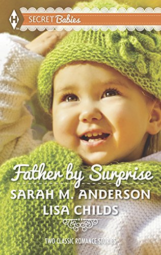 Father by Surprise: An Anthology (Harlequin Secret Babies Collection)