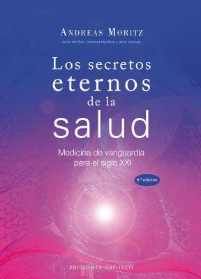 Los Secretos Eternos de la Salud y el Rejuvenecimiento( Medicina de Vanguardia Para el Siglo XXI = Timeless Secrets of Health & Rejuvenation)[SPA-SECRETOS ETERNOS DE LA][Spanish Edition][Paperback]