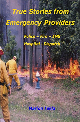 True Stories from Emergency Providers (English Edition)