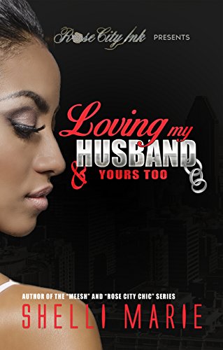 Loving my Husband & Yours Too