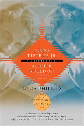 James Tiptree, Jr.: The Double Life of Alice B. Sheldon (English Edition)