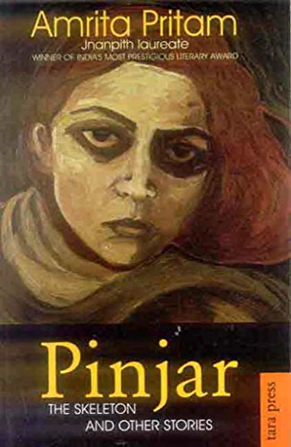 Pinjar: The skeleton and Other stories