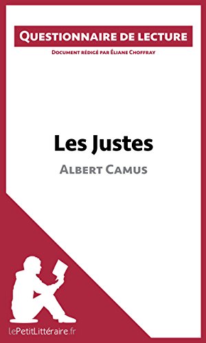 Les Justes d'Albert Camus: Questionnaire de lecture (French Edition)