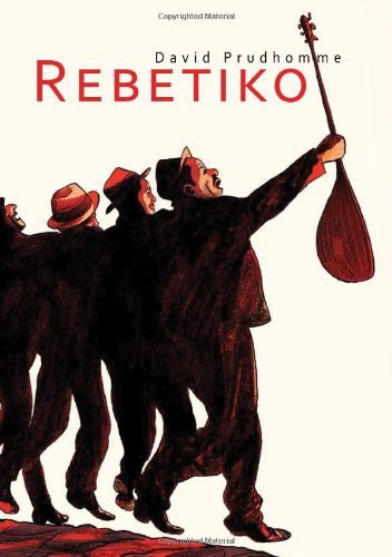By David Prudhomme Rebetiko (SelfMadeHero) (First Edition first Printing) [Hardcover]