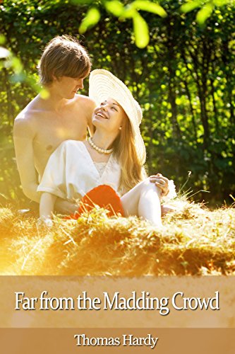 Far from the Madding Crowd (Annotated and Novel): Love stories, Pastoral fiction, Didactic fiction, Triangles (Interpersonal relations)