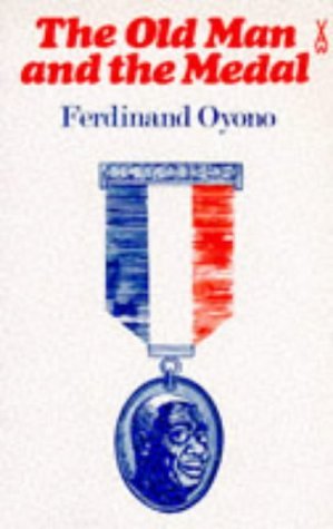 By Ferdinand Oyono The Old Man and the Medal (Heinemann African Writers Series) [Paperback]