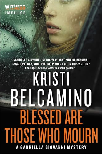 Blessed are Those Who Mourn (Gabriella Giovanni Mysteries Book 4) (English Edition)