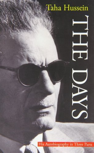 The Days: Written by Taha Hussein, 1997 Edition, (2nd Edition) Publisher: The American University in Cairo Pr [Paperback]