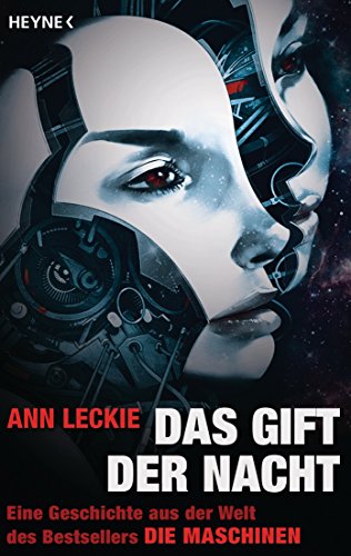 Das Gift der Nacht: Erzählung (Erzählung aus dem Maschinen-Universum 1) (German Edition)