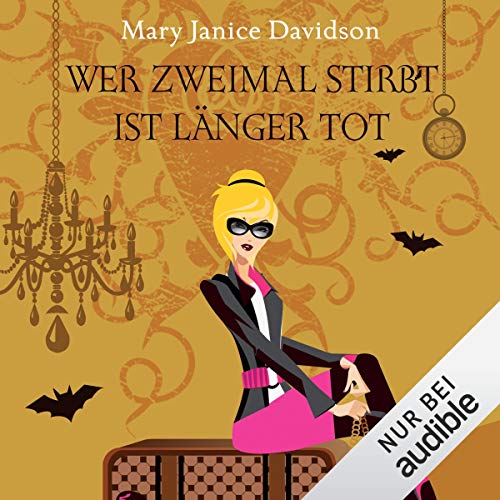 Wer zweimal stirbt, ist länger tot: Betsy Taylor 11