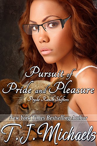 Pursuit of Pride and Pleasure (Pryde Ranch Shifters Book 3)